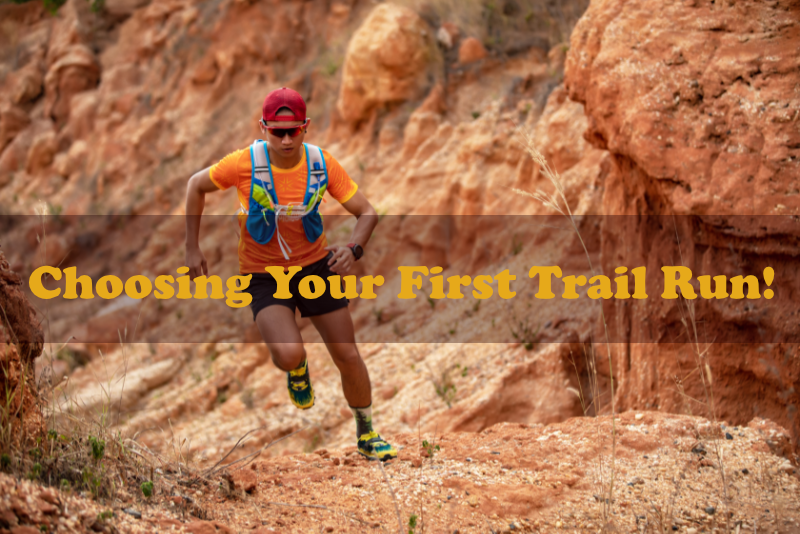 Choosing Your First Trail Run!