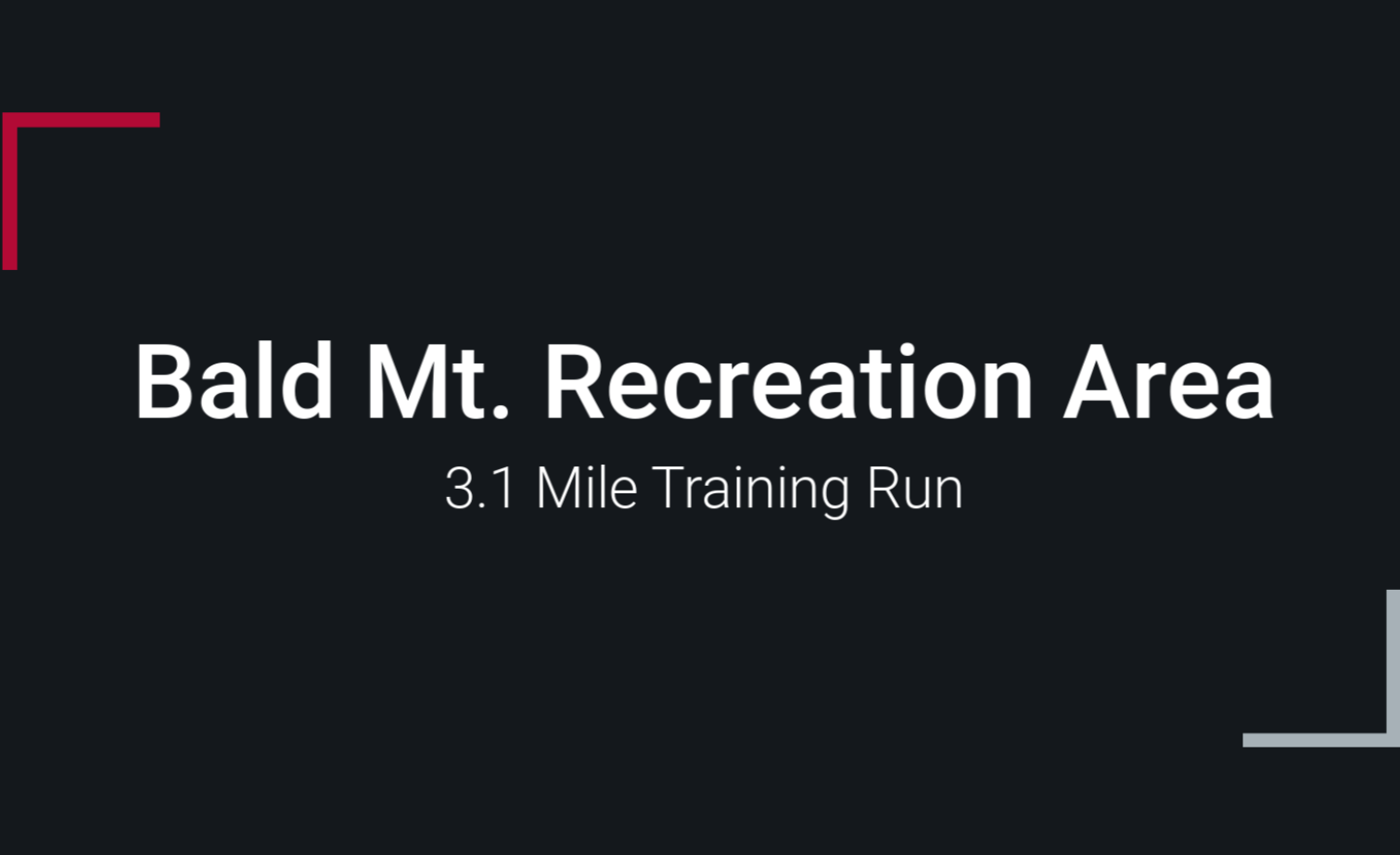 Bald Mt. Recreation Area 5K Trail Training Run